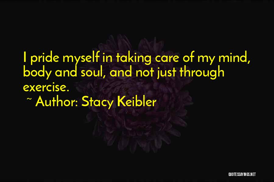 Stacy Keibler Quotes 1615500 Stacy Keibler Quotes 1615500