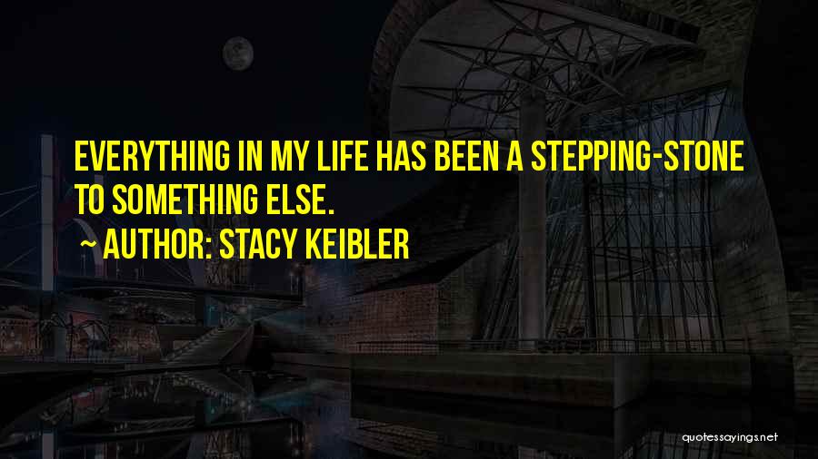 Stacy Keibler Quotes 1786502