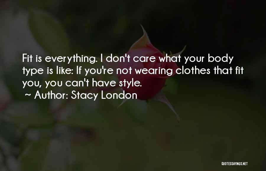 Stacy London Quotes 111313