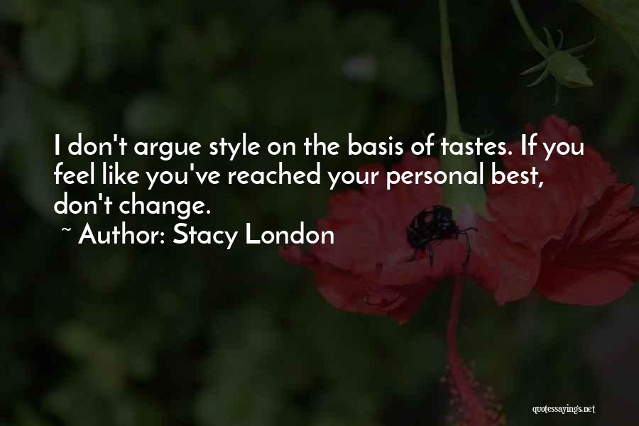 Stacy London Quotes 1409473