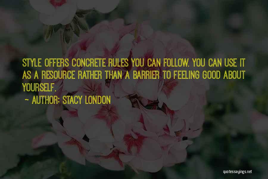 Stacy London Quotes 1605674