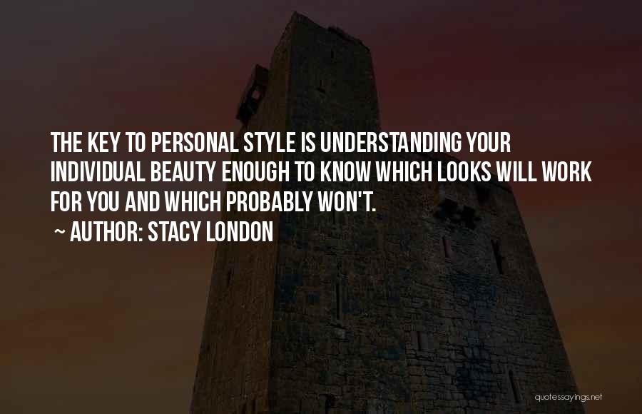 Stacy London Quotes 182975