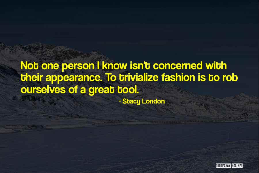 Stacy London Quotes 2047978