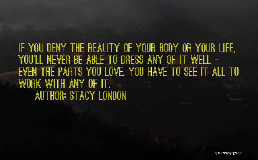 Stacy London Quotes 2091390