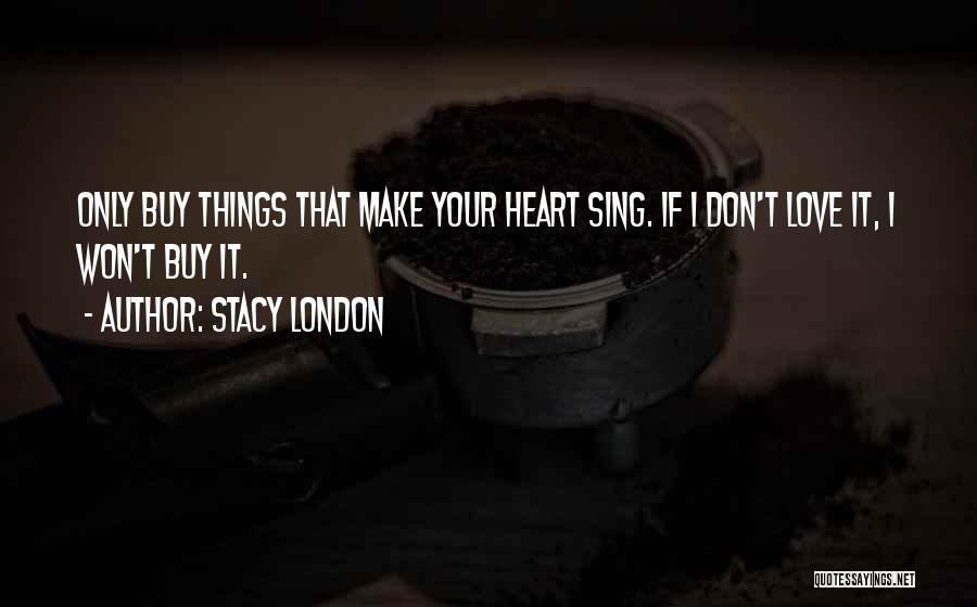 Stacy London Quotes 2129871