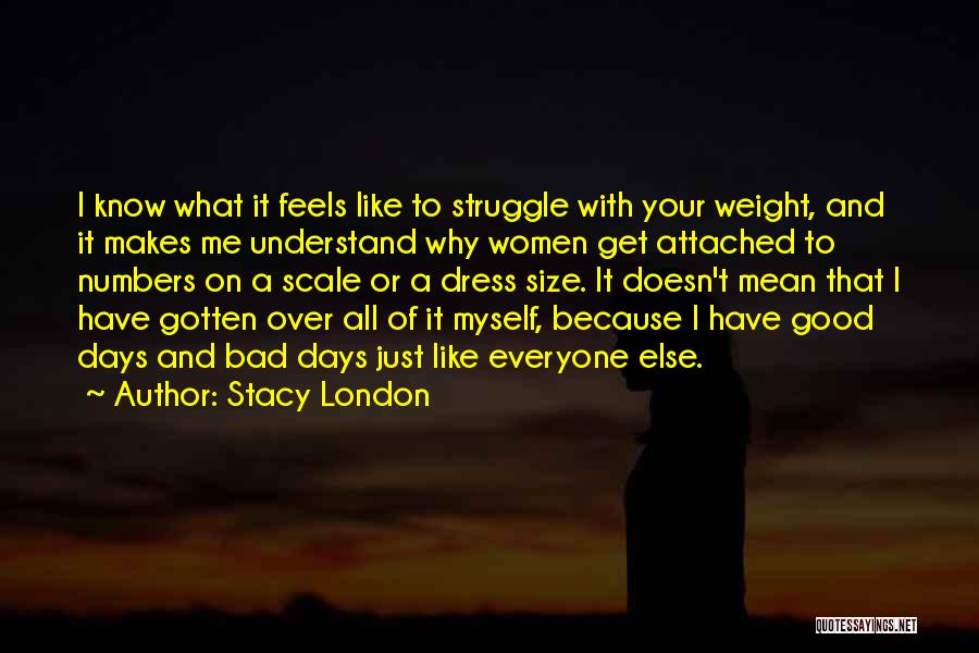 Stacy London Quotes 385514