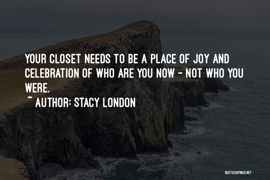 Stacy London Quotes 649183