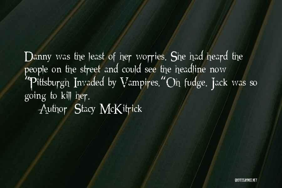 Stacy McKitrick Quotes 602551