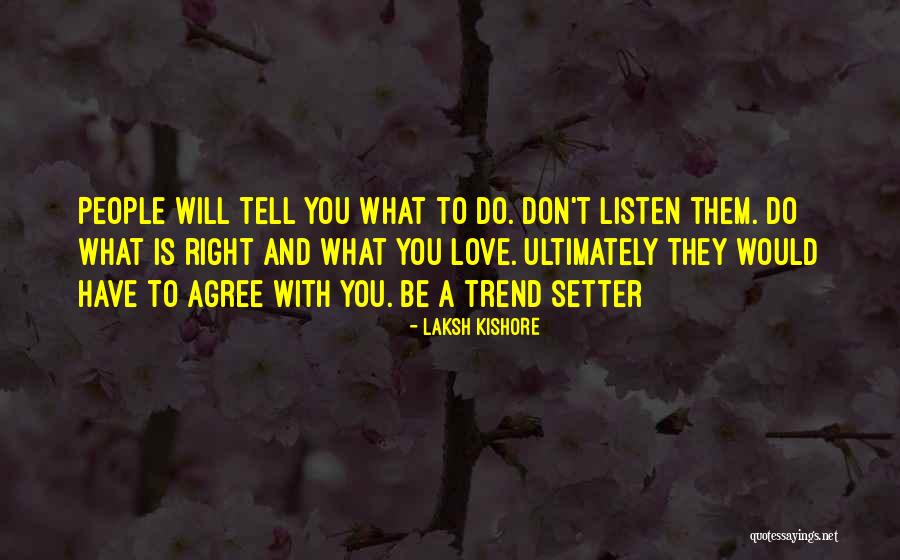 Staddon Schools Quotes By Laksh Kishore Staddon Schools Quotes By Laksh Kishore