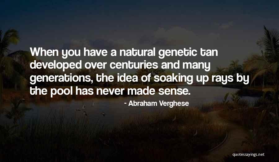 Stades Orchard Quotes By Abraham Verghese Stades Orchard Quotes By Abraham Verghese