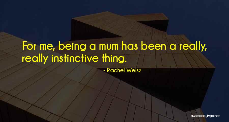 Stadigvaek Quotes By Rachel Weisz Stadigvaek Quotes By Rachel Weisz