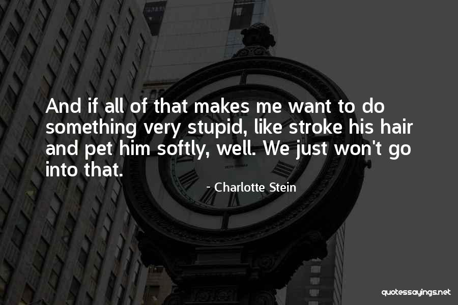 Stadnik Maria Quotes By Charlotte Stein Stadnik Maria Quotes By Charlotte Stein