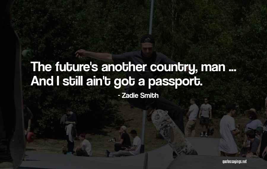 Stadttheater Aachen Quotes By Zadie Smith Stadttheater Aachen Quotes By Zadie Smith