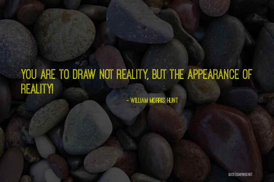 Staelens De Haan Quotes By William Morris Hunt Staelens De Haan Quotes By William Morris Hunt