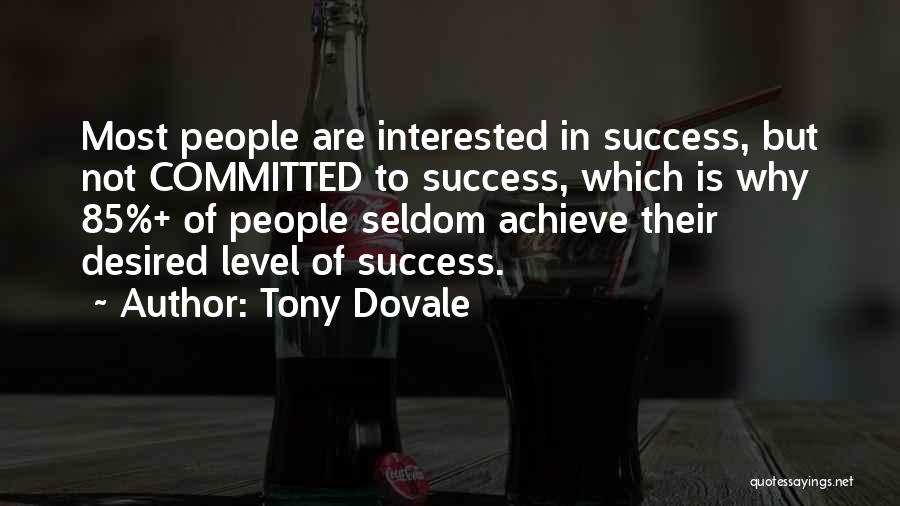 Staff Engagement Quotes By Tony Dovale