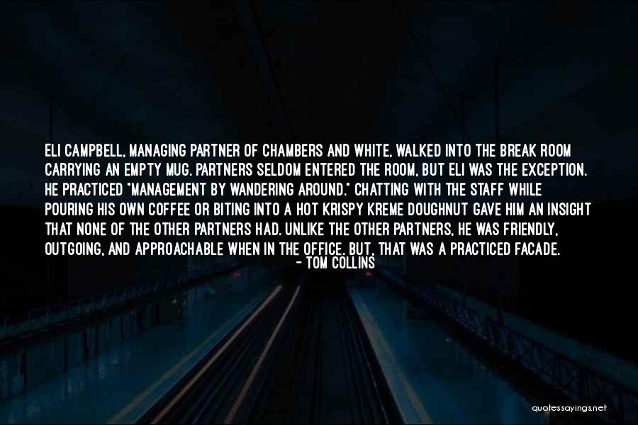 Staff Management Quotes By Tom Collins Staff Management Quotes By Tom Collins