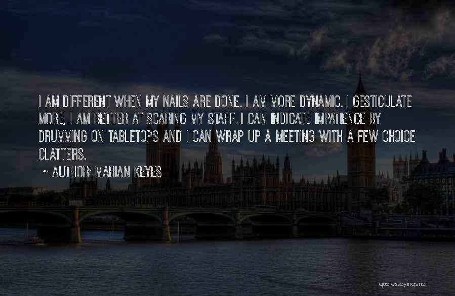Staff Meeting Quotes By Marian Keyes