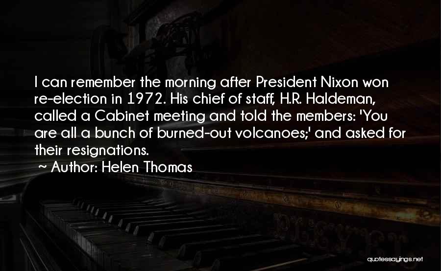 Staff Members Quotes By Helen Thomas