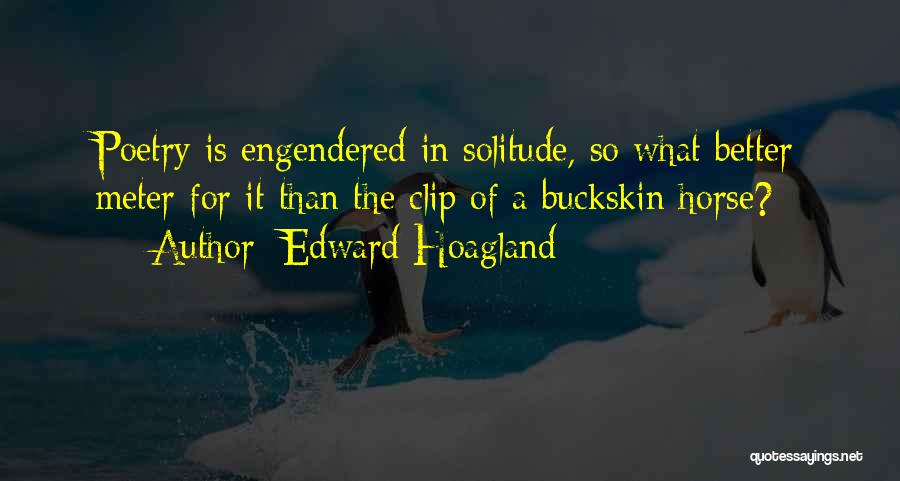 Staff Motivational Quotes By Edward Hoagland