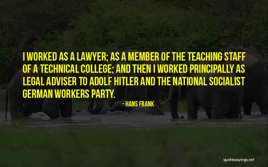 Staff Party Quotes By Hans Frank