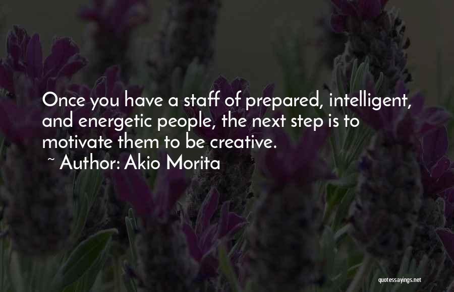 Staff Quotes By Akio Morita