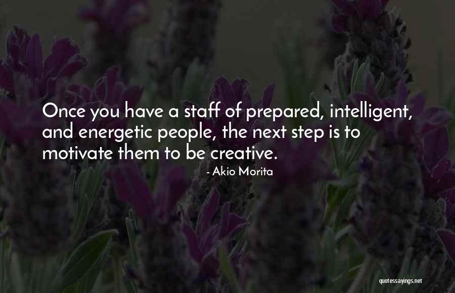 Staff Quotes By Akio Morita