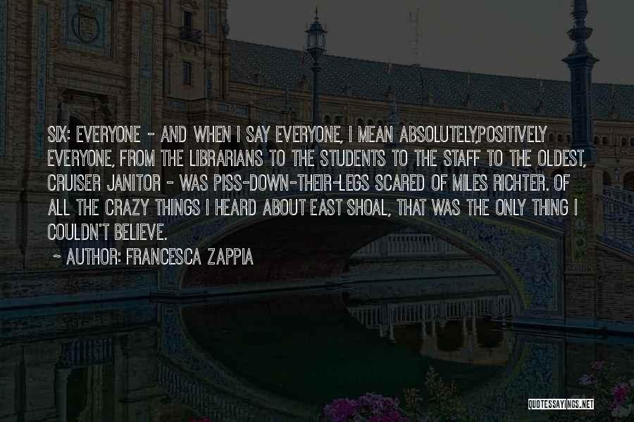 Staff Quotes By Francesca Zappia
