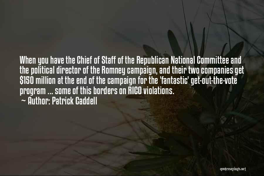 Staff Quotes By Patrick Caddell