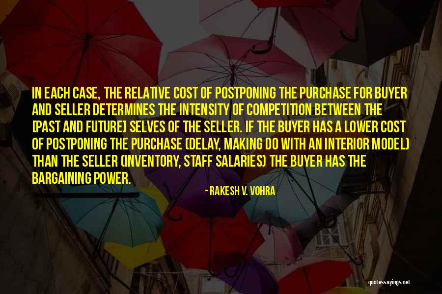 Staff Quotes By Rakesh V. Vohra