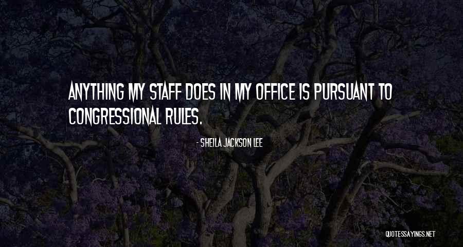 Staff Quotes By Sheila Jackson Lee