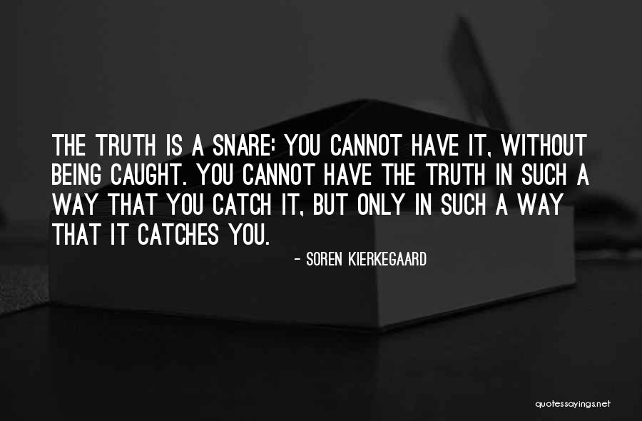 Staff Sergeant Nantz Quotes By Soren Kierkegaard Staff Sergeant Nantz Quotes By Soren Kierkegaard