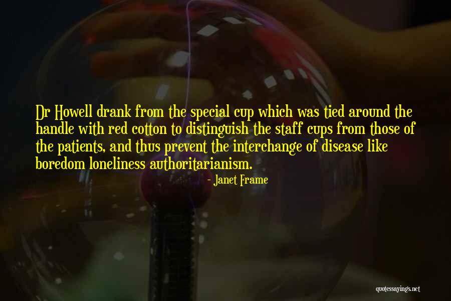 Staff The Disease Quotes By Janet Frame Staff The Disease Quotes By Janet Frame