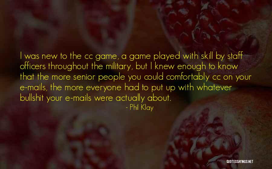 Staff The Game Quotes By Phil Klay Staff The Game Quotes By Phil Klay