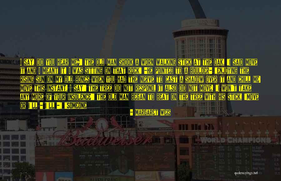 Staff The Quotes By Margaret Weis Staff The Quotes By Margaret Weis