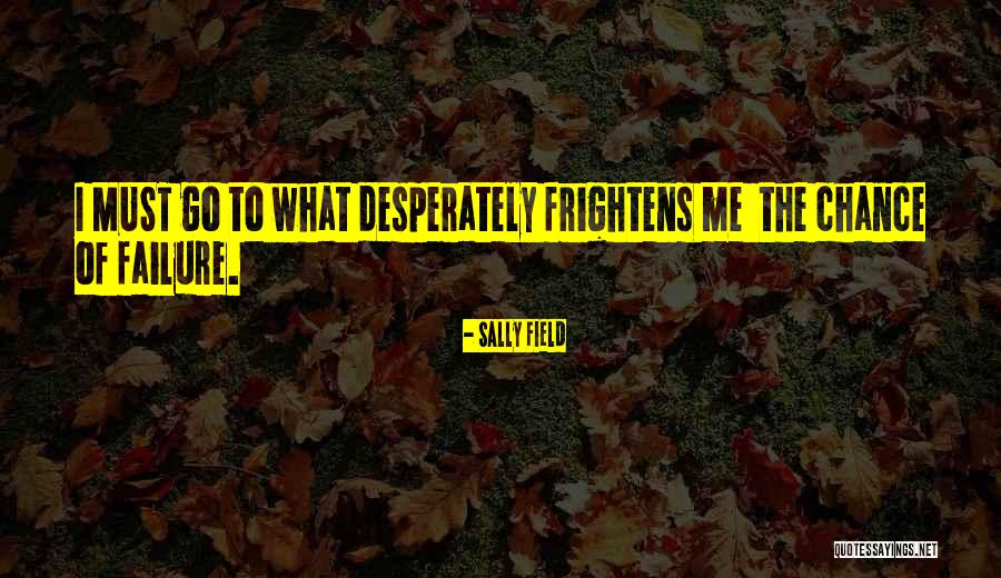 Staffelsee Quotes By Sally Field