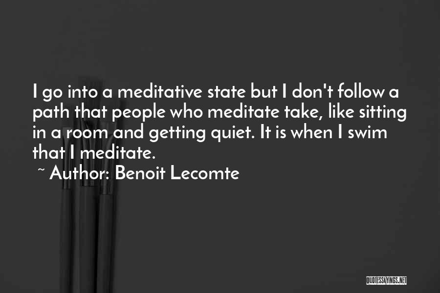 Staffelter Quotes By Benoit Lecomte