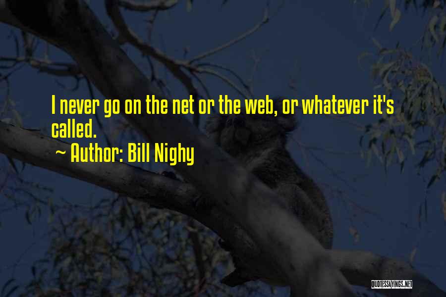 Staffelter Quotes By Bill Nighy