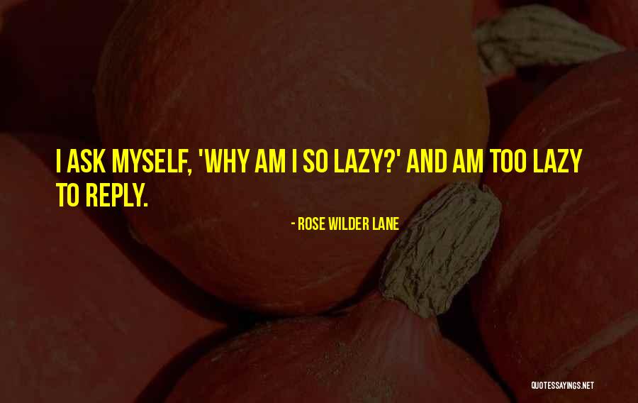 Staffetta In Inglese Quotes By Rose Wilder Lane Staffetta In Inglese Quotes By Rose Wilder Lane