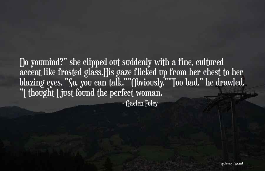 Staffieroknifeworks Quotes By Gaelen Foley Staffieroknifeworks Quotes By Gaelen Foley