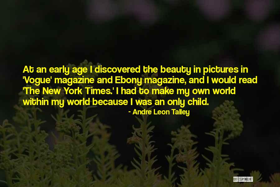 Staffnet Cha Quotes By Andre Leon Talley Staffnet Cha Quotes By Andre Leon Talley