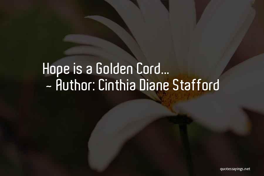 Stafford Quotes By Cinthia Diane Stafford