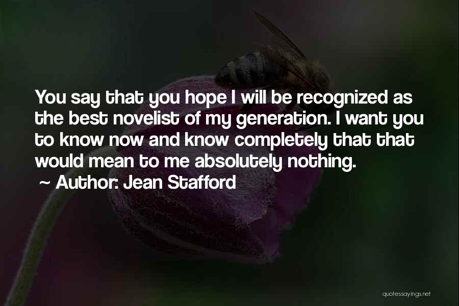 Stafford Quotes By Jean Stafford