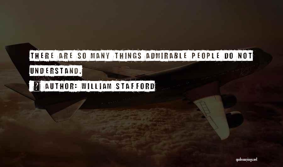 Stafford Quotes By William Stafford