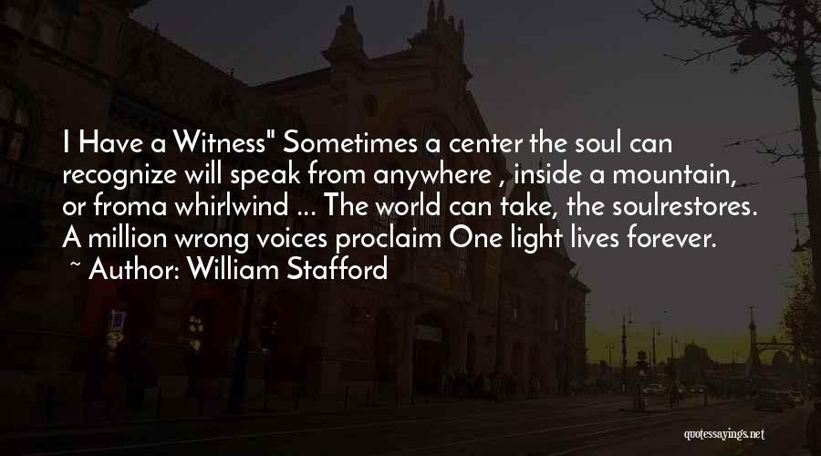 Stafford Quotes By William Stafford