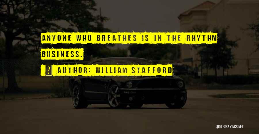 Stafford Quotes By William Stafford