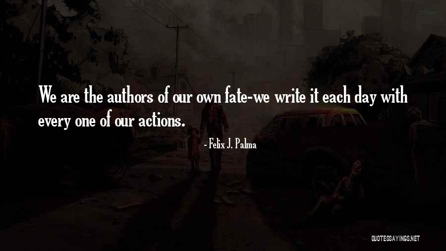 Stafos Cactus Quotes By Felix J. Palma