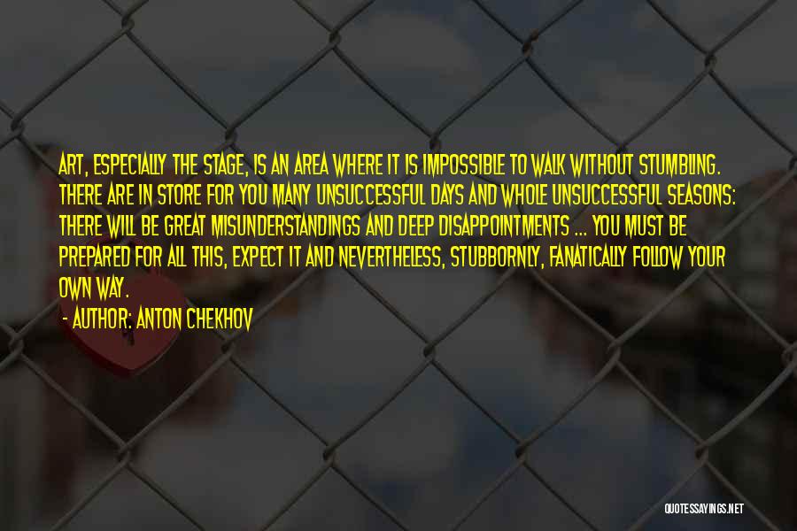 Stage Acting Quotes By Anton Chekhov