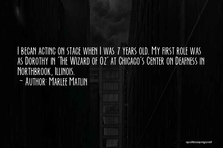 Stage Acting Quotes By Marlee Matlin