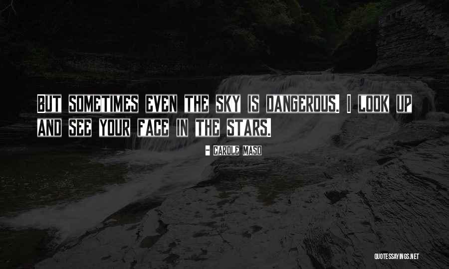 Stage Dance Pole Quotes By Carole Maso