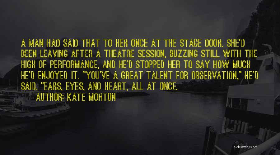 Stage Door Quotes By Kate Morton